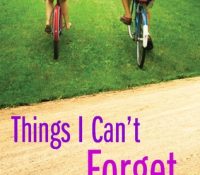Review: Things I Can’t Forget by Miranda Kenneally