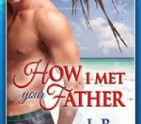 Guest Author (+ a giveaway!): L.B. Gregg – How I Met Your Father Blog Tour