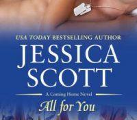 Excerpt (+ a Giveaway): All For You By Jessica Scott