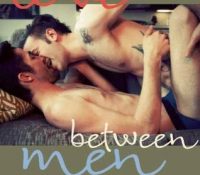 Review: Love Between Men – anthology edited by Shane Allison