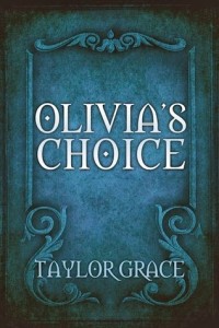 Review: Olivia’s Choice by Taylor Grace