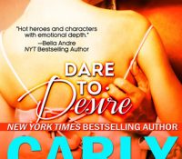New Release Blitz: Dare to Desire by Carly Phillips