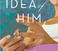 Excerpt: The Idea of Him by Holly Peterson