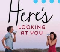 Review: Here’s Looking at You by Mhairi McFarlane