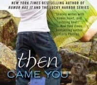 Review: Then Came You by Jill Shalvis