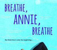 Review: Breathe, Annie, Breathe by Miranda Kenneally