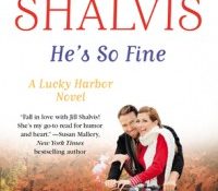 Launch Day Blitz – Review + a Giveaway: He’s So Fine by Jill Shalvis