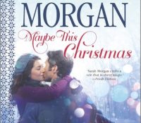 Guest Review: Maybe This Christmas by Sarah Morgan