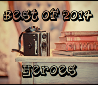 Best of 2014: The Heroes