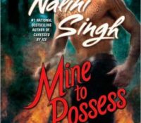 Review: Mine to Possess by Nalini Singh