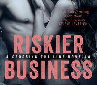 Guest Review: Riskier Business by Tessa Bailey