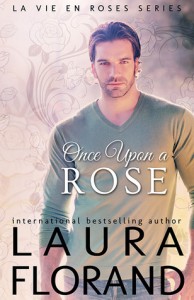 Once Upon a Rose by Laura Florand