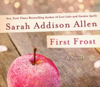 Guest Review: First Frost by Sarah Addison Allen