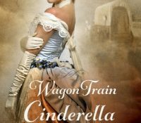 Guest Review: Wagon Train Cinderella by Shirley Kennedy