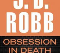 Review: Obsession in Death by J.D. Robb (spoilers abound)