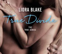 Guest Review: True Divide by Liora Blake