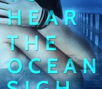 Guest Review: To Hear the Ocean Sigh by Bryant Loney