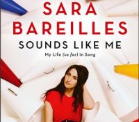 Review: Sounds Like Me: My Life (So Far) in Music by Sara Bareilles