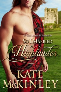 Guest Review: So I Married a Highlander by Kate McKinley