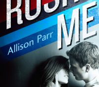 Lightning Review: Rush Me by Allison Parr