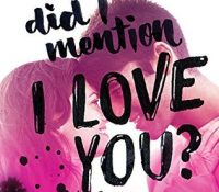 Review: Did I Mention I Love You? by Estelle Maskame