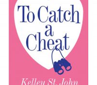 Review: To Catch A Cheat by Kelly St. John