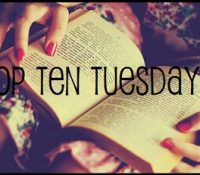 Top Ten Tuesday | Top Ten Books I’ve Recently Added to my TBR