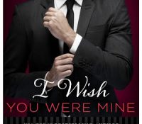 Review: I Wish You Were Mine by Lauren Layne