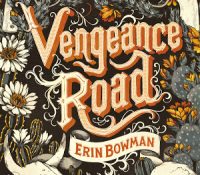 Guest Review: Vengeance Road by Erin Bowman