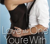 Review: Love the One You’re With by Lauren Layne