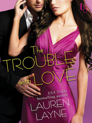 Review: The Trouble with Love by Lauren Layne