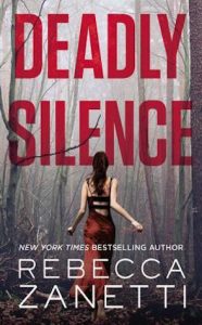 Review: Deadly Silence by Rebecca Zanetti