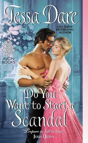 Review: Do You Want to Start a Scandal by Tessa Dare