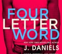 Review: Four Letter Word by J. Daniels
