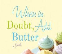 Guest Review: When in Doubt, Add Butter by Beth Harbison