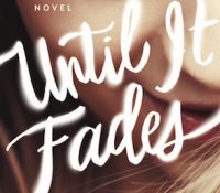 Guest Review: Until It Fades by KA Tucker