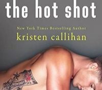 Review: The Hot Shot by Kristen Callihan