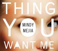Review: Everything You Want Me to Be by Minda Mejia