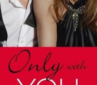 Review: Only with You by Lauren Layne