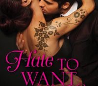 Review: Hate to Want You by Alisha Rai