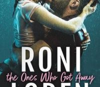 Review: The Ones that Got Away by Roni Loren