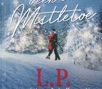 Guest Review: It Must’ve Been the Mistletoe by L.P. Dover