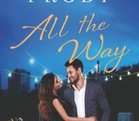Sunday Spotlight: All the Way by Kristen Proby