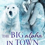 The Big Alpha in Town by Eve Langlais Book Cover