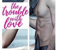 Summer Reading Challenge Review: The Trouble with Love by Lauren Layne