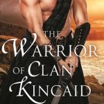 The Warrior of Clan Kincaid by Lily Blackwood Book Cover