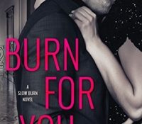 Joint Review: Burn for You by J.T. Geissinger