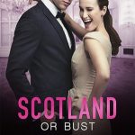 Scotland or Bust by Kira Archer book cover