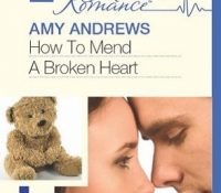 Guest Review: How to Mend a Broken Heart by Amy Andrews