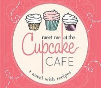 Review: Meet Me at the Cupcake Cafe by Jenny Colgan